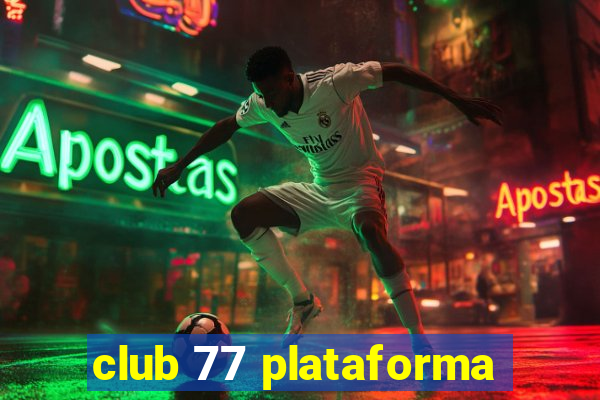 club 77 plataforma